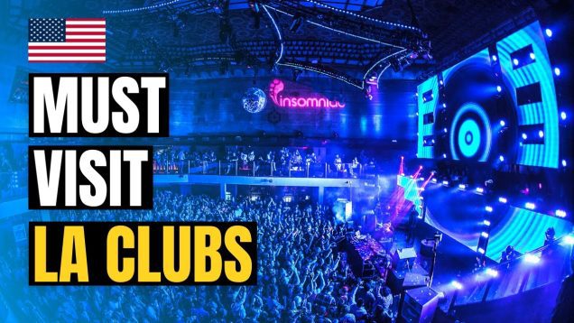 Top 10 Must Visit Nightclubs in Los Angeles 2023